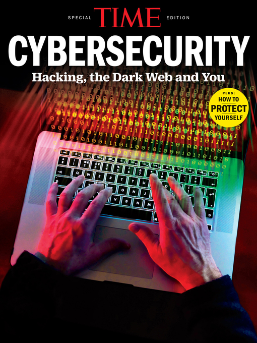 Title details for Cybersecurity by The Editors of TIME - Available